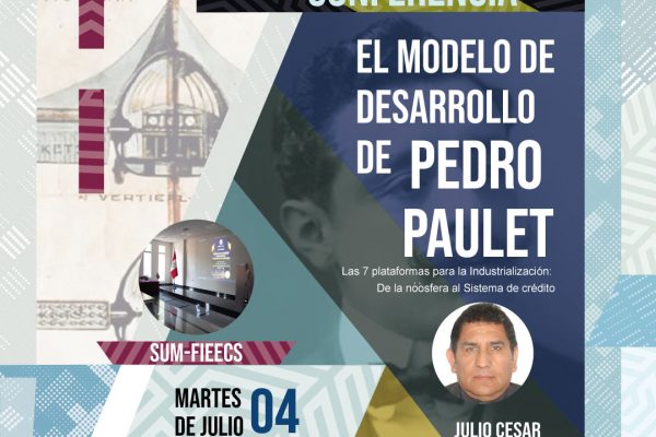 Thumbnail for CONFERENCIA: El modelo de desarrollo económico de Pedro Paulet. Las 7 plataformas para la industrialización: De la noosfera al sistema de crédito.