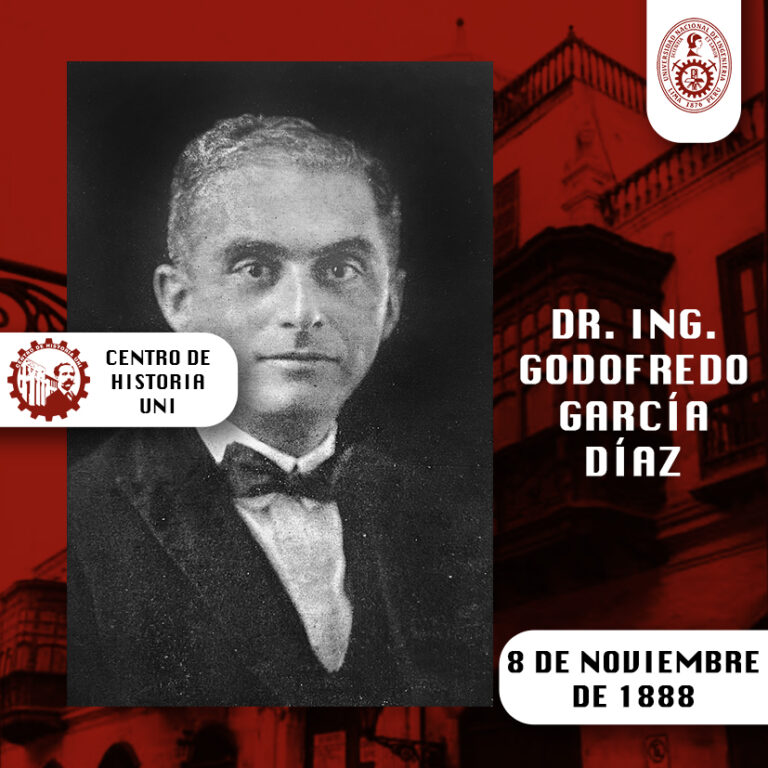 Dr. Ing. Godofredo García Díaz – Centro de Historia UNI