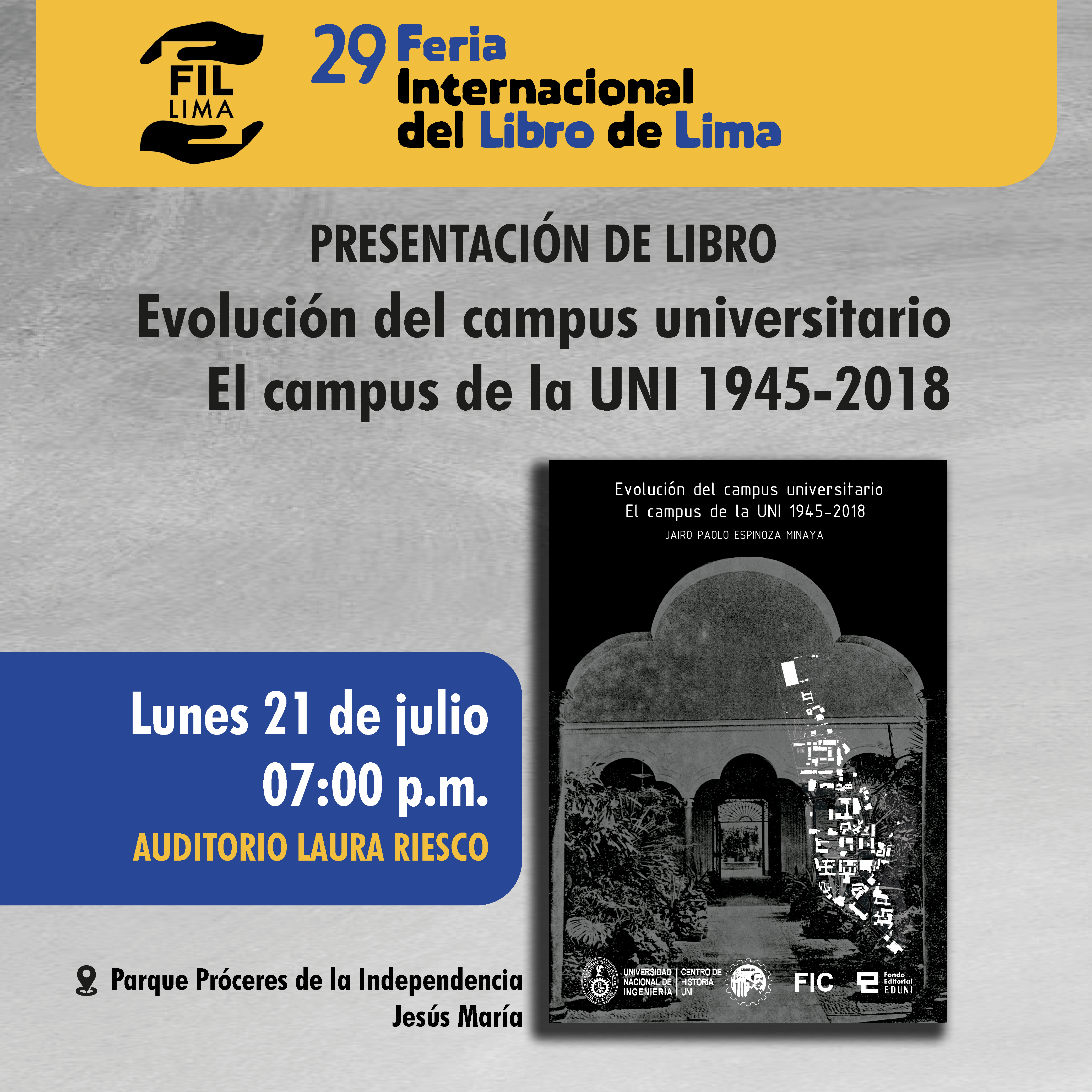 Thumbnail for Presentación en la FIL 2025 – 29° FERIA INTERNACIONAL DEL LIBRO DE LIMA: Evolución del campus universitario. El campus de la UNI 1945-2018